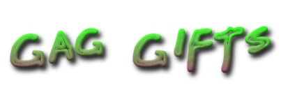 GAG GIFTS